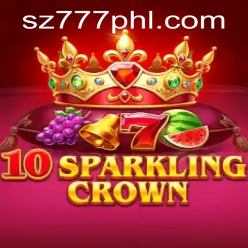 Discovering the Thrills of 10SparklingCrown Through the SZ777 Lens