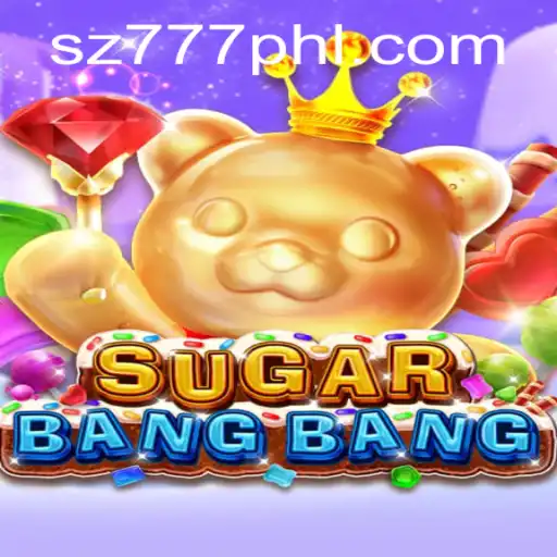 Exploring the Exciting World of SUGARBANGBANG: A Thrilling Adventure with SZ777