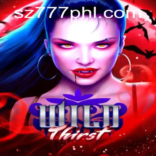 Exploring the World of WildThirst: Unveiling the Thrilling Game Experience with SZ777